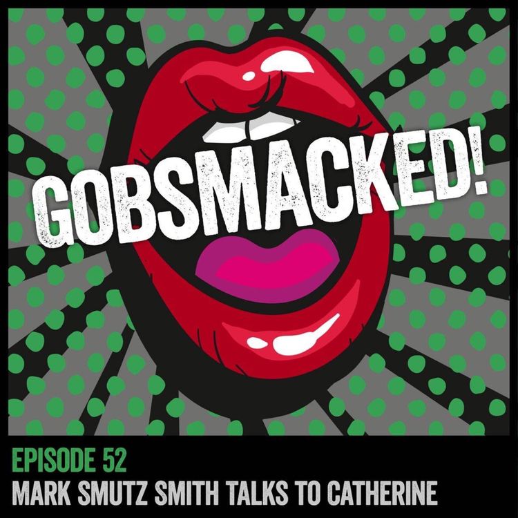 cover art for 52. A Scandal, A Choir, A Revelation with Mark Smutz Smith