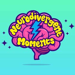 cover art for Neurodivergent Moments