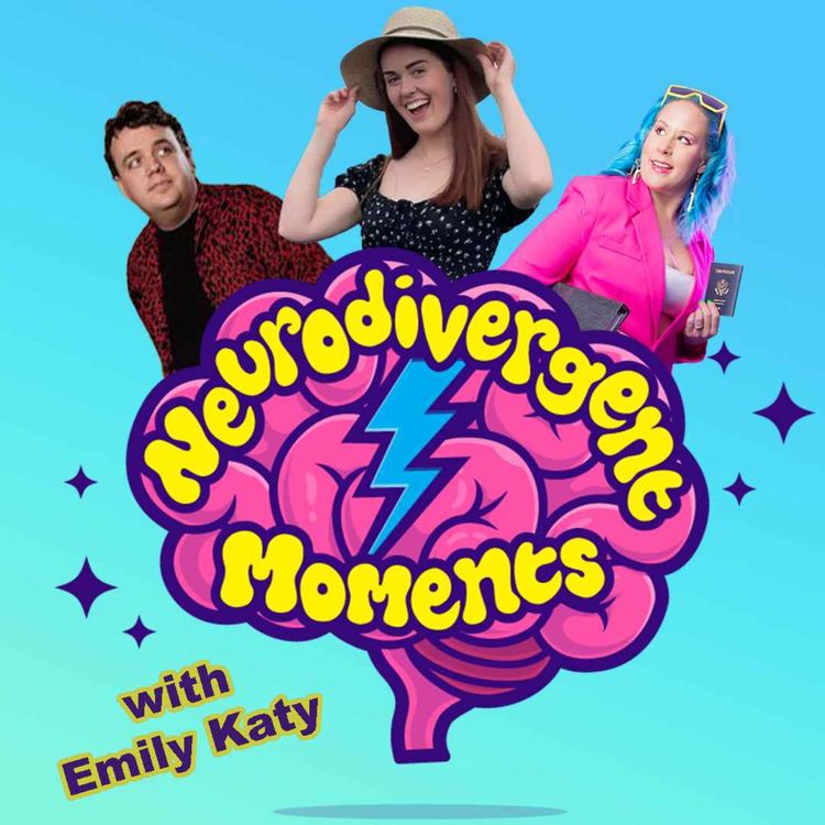 cover art for S05E04 Neurodivergent Joy with Emily Katy