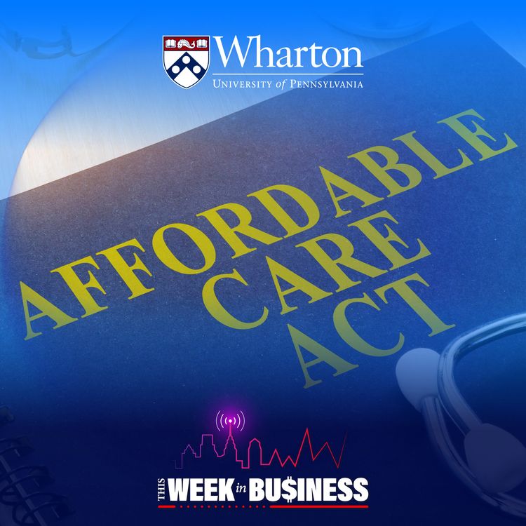 cover art for This Week In Business: Rethinking ACA Tax Credits and the Future of Health Coverage
