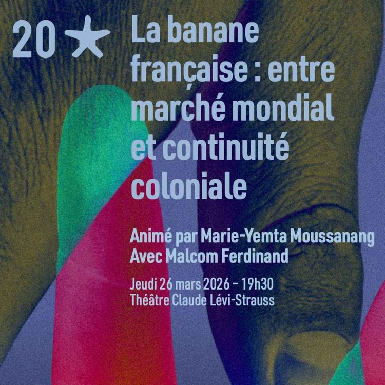 cover art for Malcom Ferdinand - La banane française : entre marché mondial et continuité coloniale