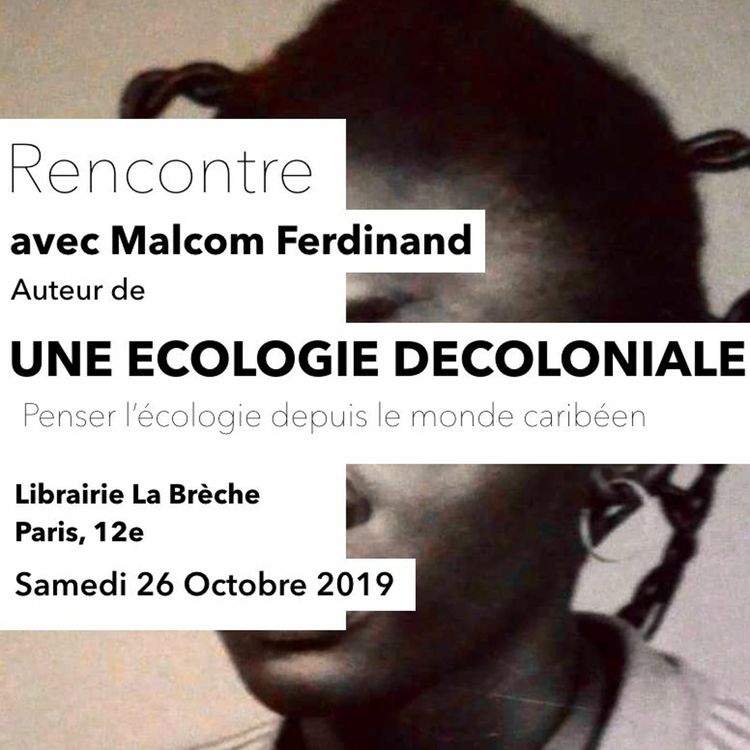 cover art for LES RENCONTRES AFROTOPIQUES x L'écologie décoloniale avec MALCOM FERDINAND