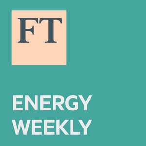 cover art for FT Energy Weekly