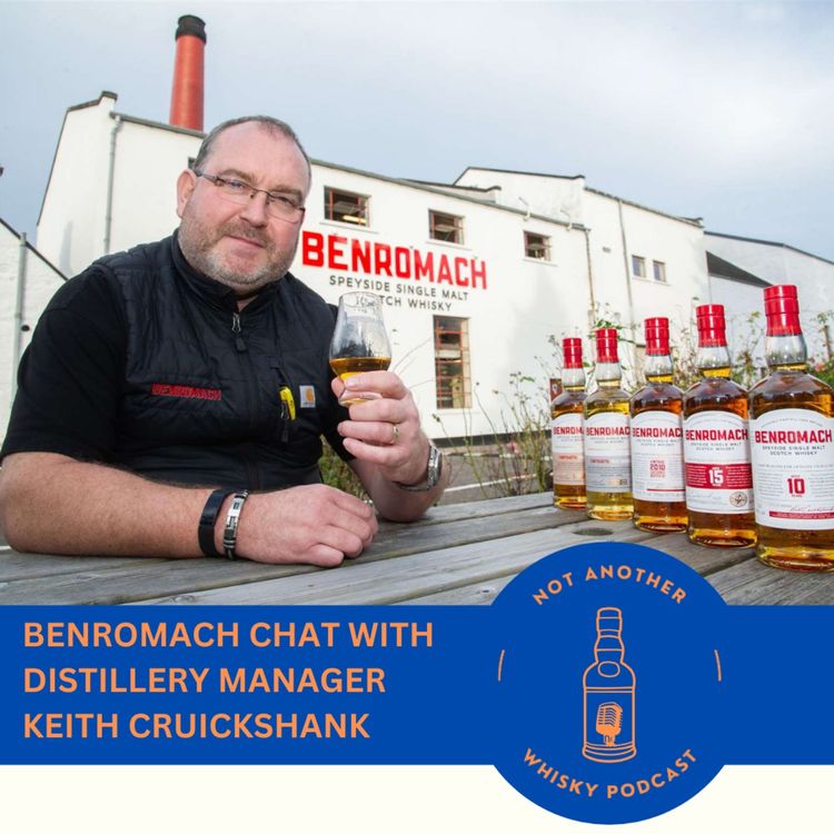 cover art for BENROMACH CHAT WITH DISTILLERY MANAGER KEITH CRUICKSHANK