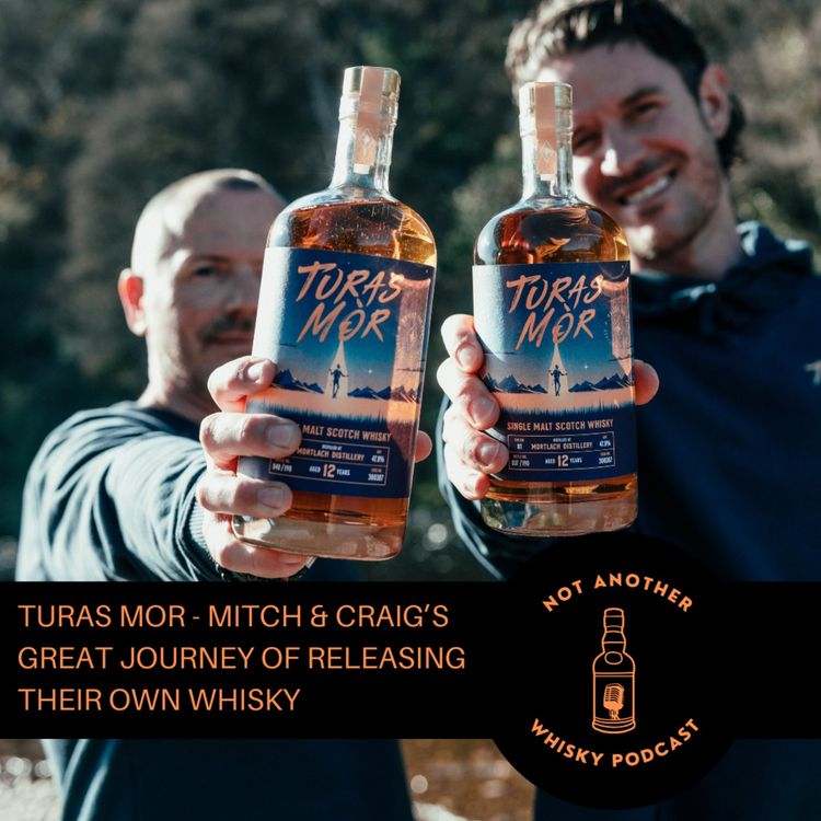 cover art for TURAS MÒR - MITCH & CRAIG'S GREAT JOURNEY OF RELEASING THEIR OWN WHISKY