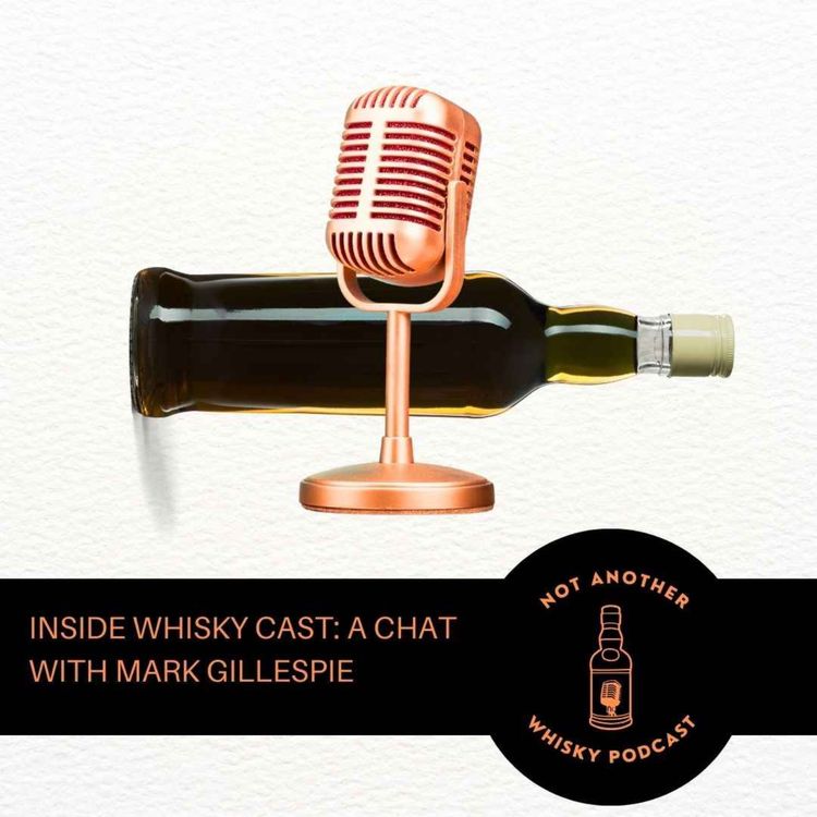 cover art for INSIDE WHISKY CAST: A CHAT WITH MARK GILLESPIE
