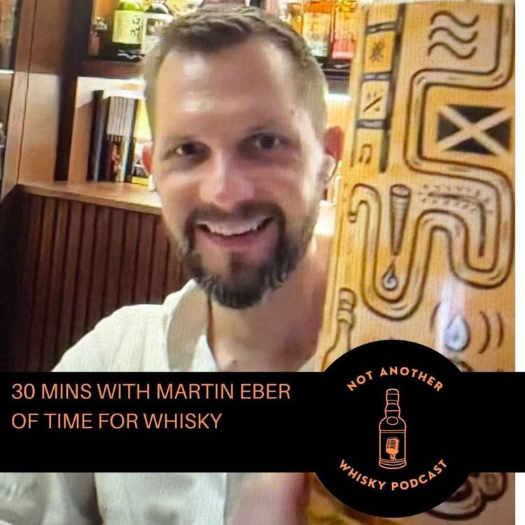 cover art for 30 MINS WITH MARTIN EBER OF TIME FOR WHISKY