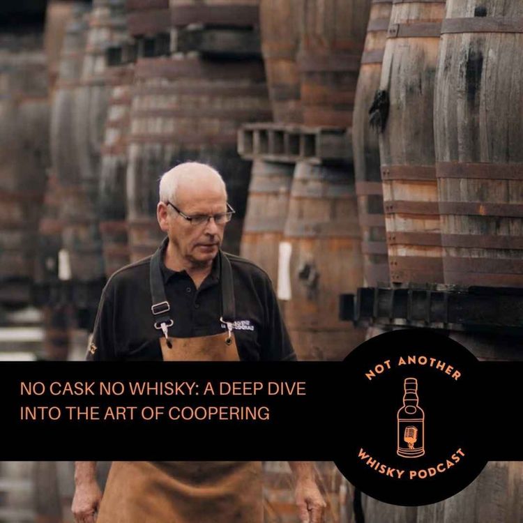cover art for NO CASK NO WHISKY: A DEEP DIVE INTO THE ART OF COOPERING
