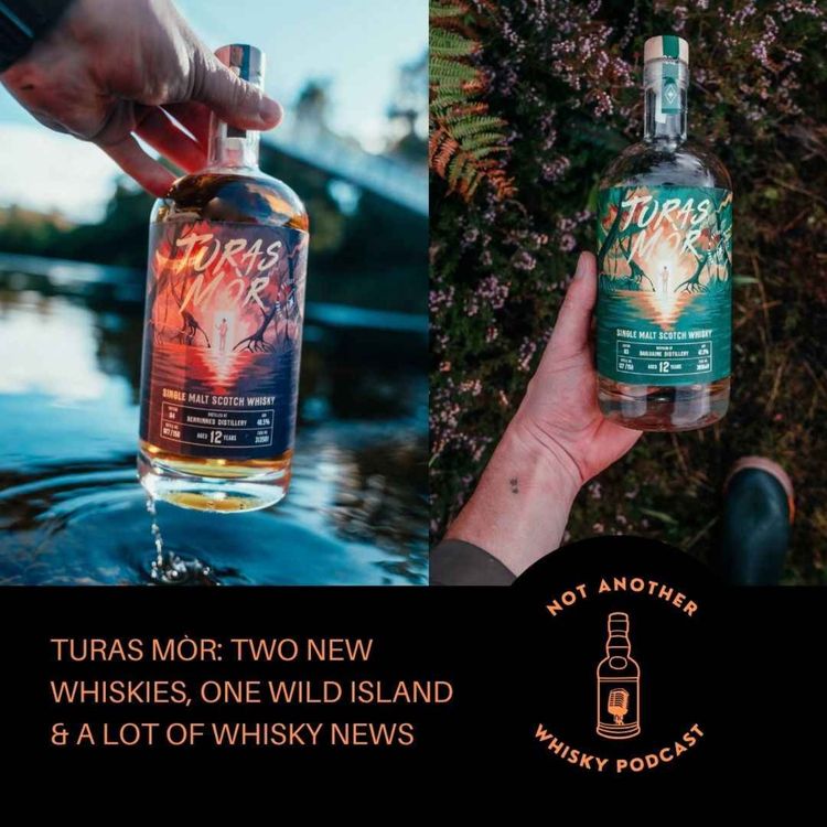 cover art for TURAS MÒR: TWO NEW WHISKIES, ONE WILD ISLAND & A LOT OF WHISKY NEWS