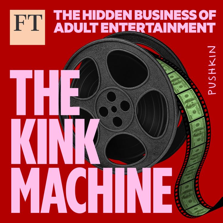 cover art for Introducing 'The Kink Machine: The Hidden Business of Pleasure'
