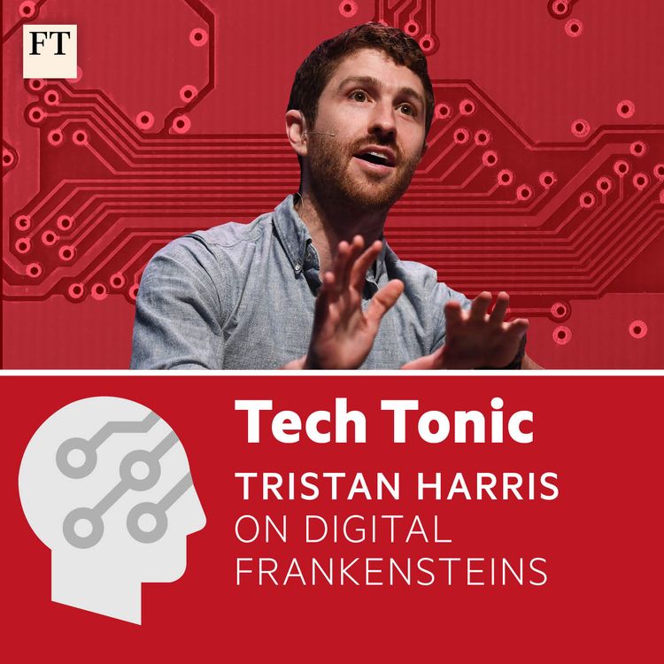 cover art for Tristan Harris on digital Frankensteins