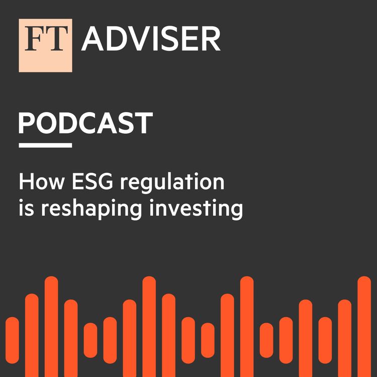 cover art for How ESG regulation is reshaping investing