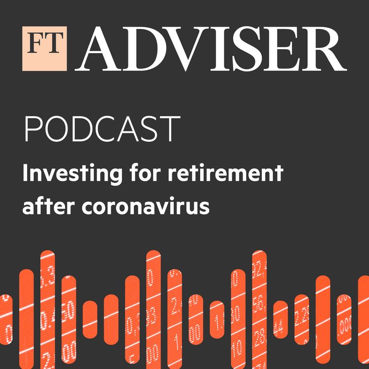 cover art for Investing for retirement after coronavirus