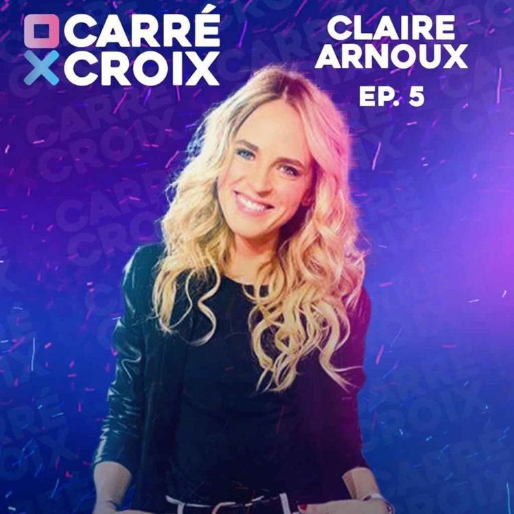 cover art for Carré Croix avec Claire Arnoux