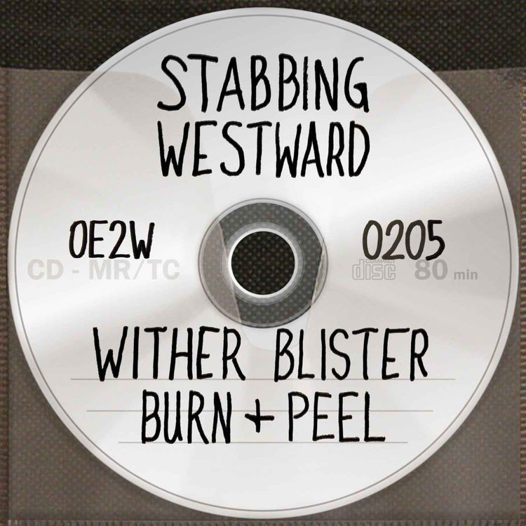 cover art for Stabbing Westward's Wither Blister Burn + Peel