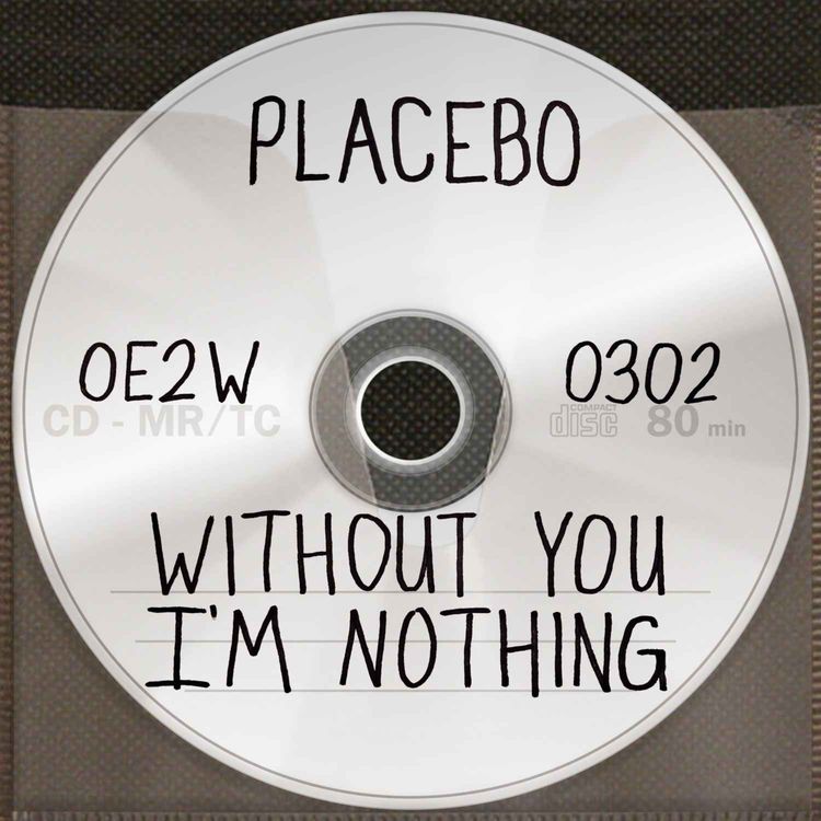 cover art for Placebo's Without You I'm Nothing