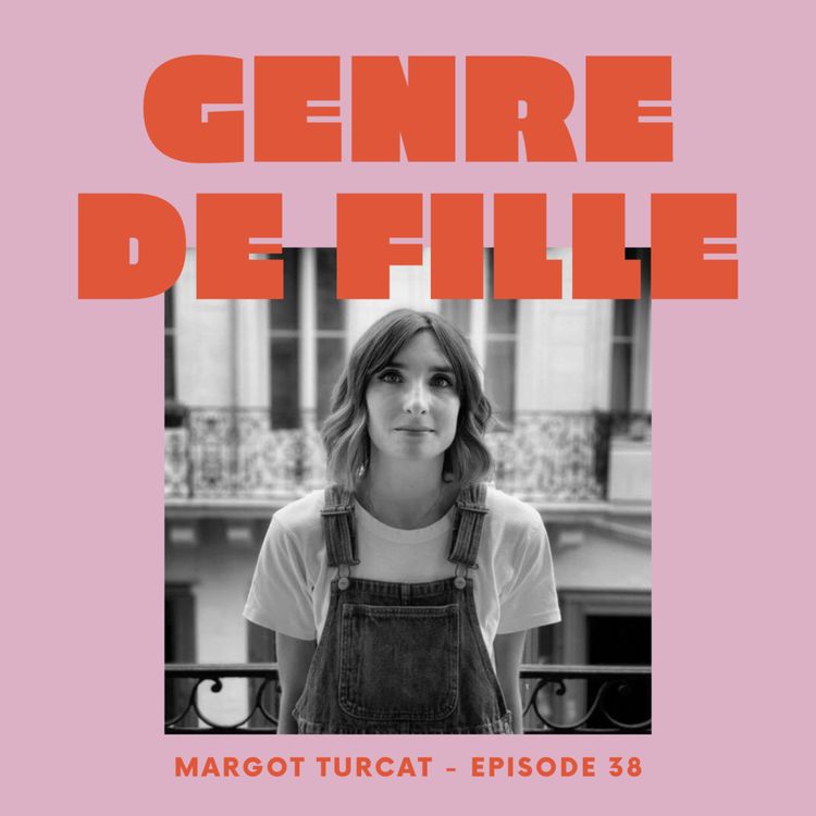 cover art for #38 - Margot Turcat, la vie après un AVC à 33 ans