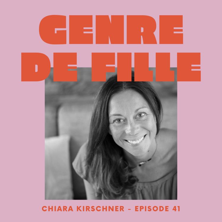 cover art for # 41- Chiara Kirschner, la marche et le voyage pour se réinventer