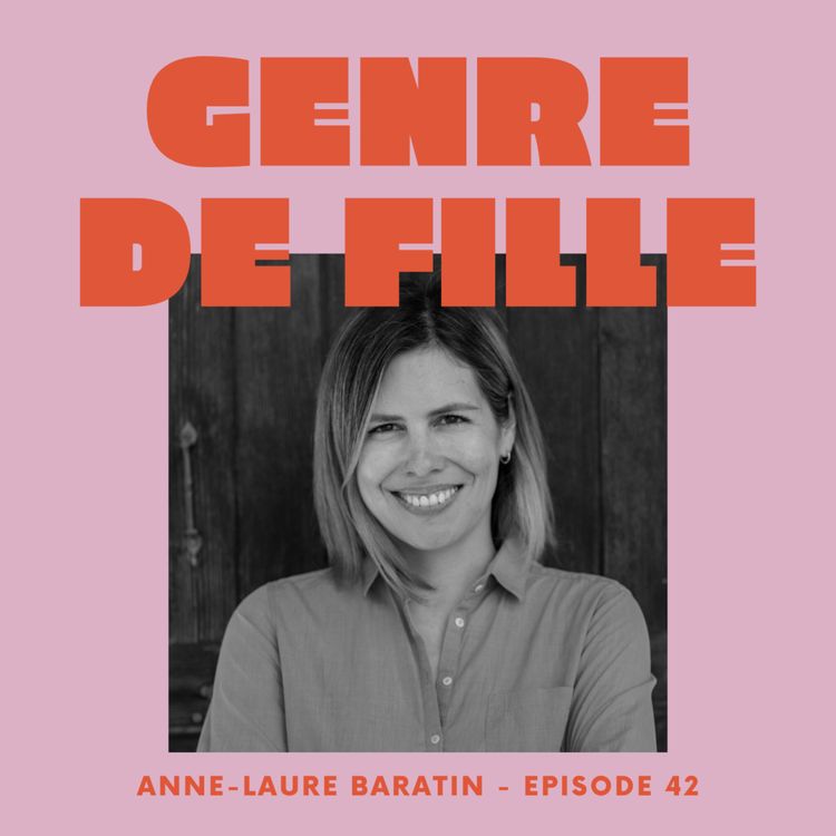 cover art for # 42 Anne-Laure Baratin, me myself and I by mes sœurs