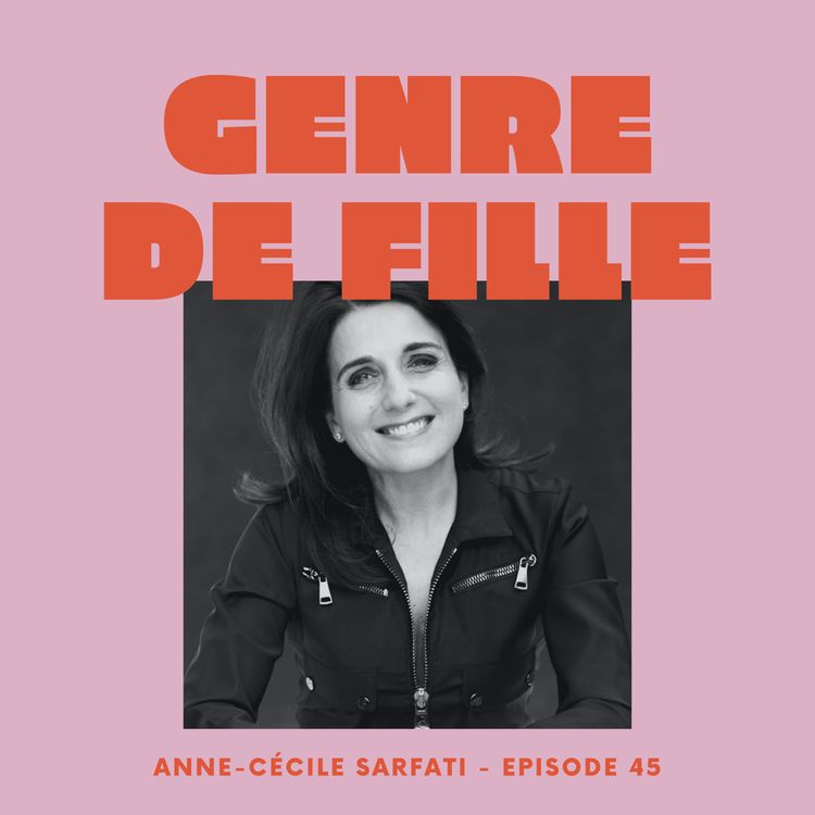 cover art for # 45 Anne-Cécile Sarfati, décrypter les couples à double carrière dans un livre