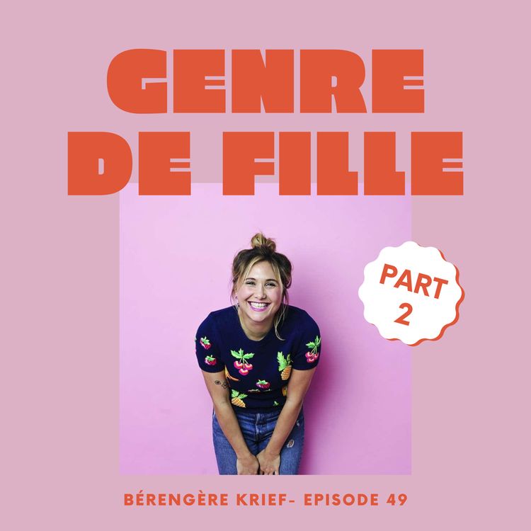 cover art for # 49 - Bérengère Krief, Part 2