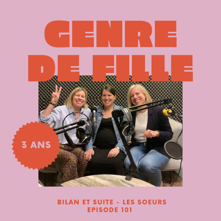 cover art for 3 ans de Genre de Fille - Les soeurs