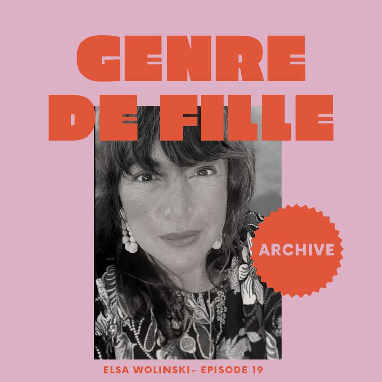 cover art for ARCHIVE - Elsa Wolinski, assumer ses failles et mettre son image au service de son engagement