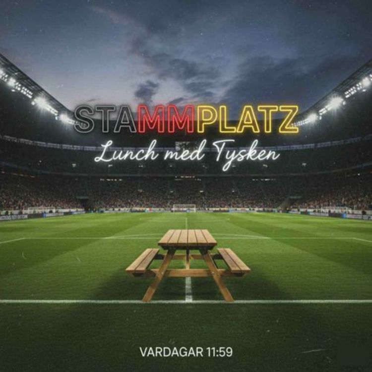 cover art for Lunch med Tysken - "Slutspurten har startat"