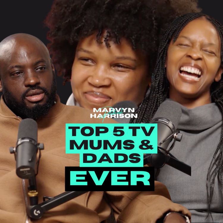 cover art for Julie Adenuga vs Marvyn Harrison: Top 5 TV Mums & Dads — No Filter