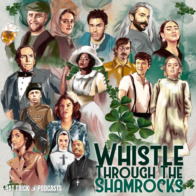 cover art for Whistle Through The Shamrocks: Episode 6