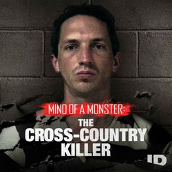 cover art for Mind of a Monster: The Cross-Country Killer