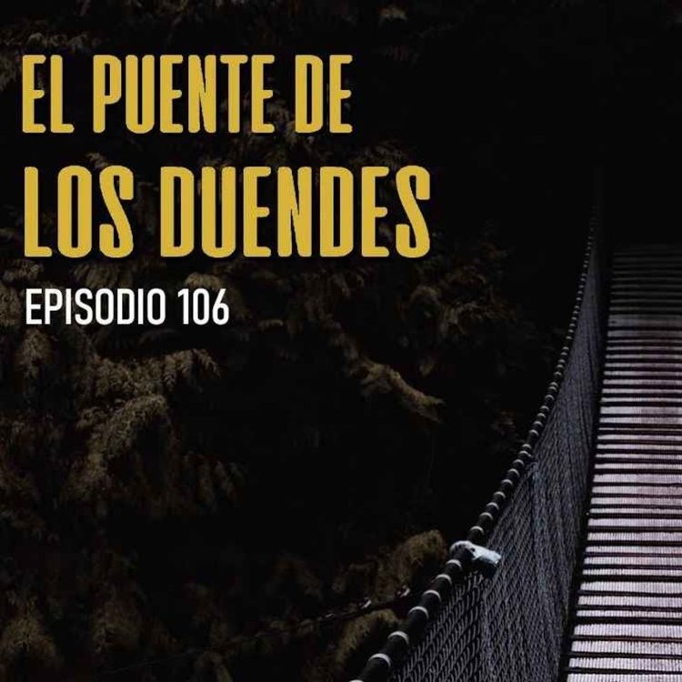 cover art for EL PUENTE DE LOS DUENDES 107 (Radio Macabra)