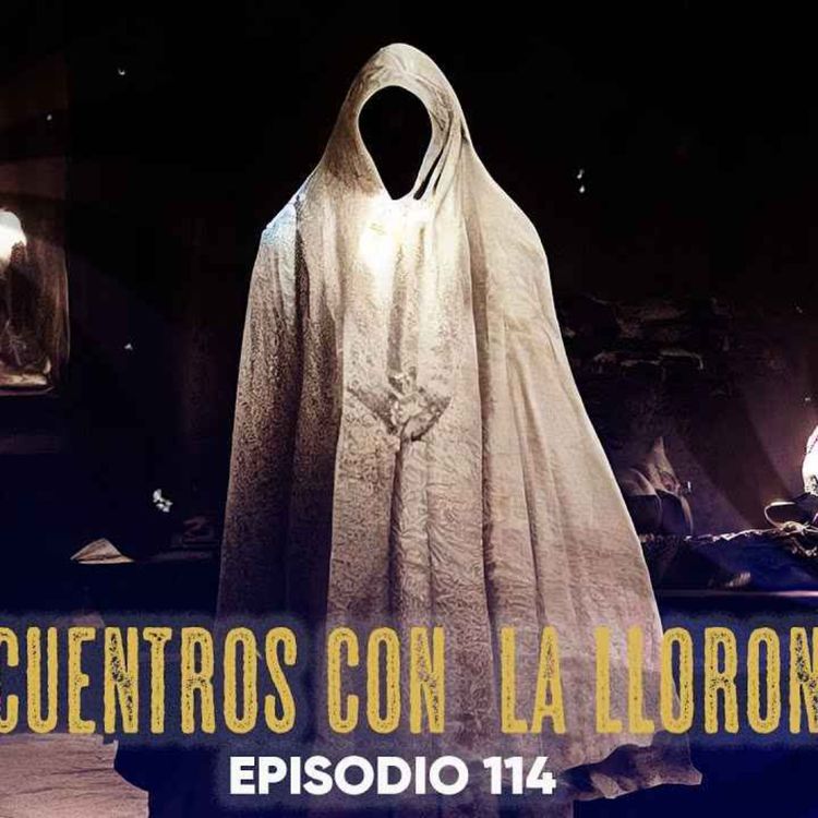 cover art for  ENCUENTROS CON LA LLORONA (Radio Macabra #115) 
