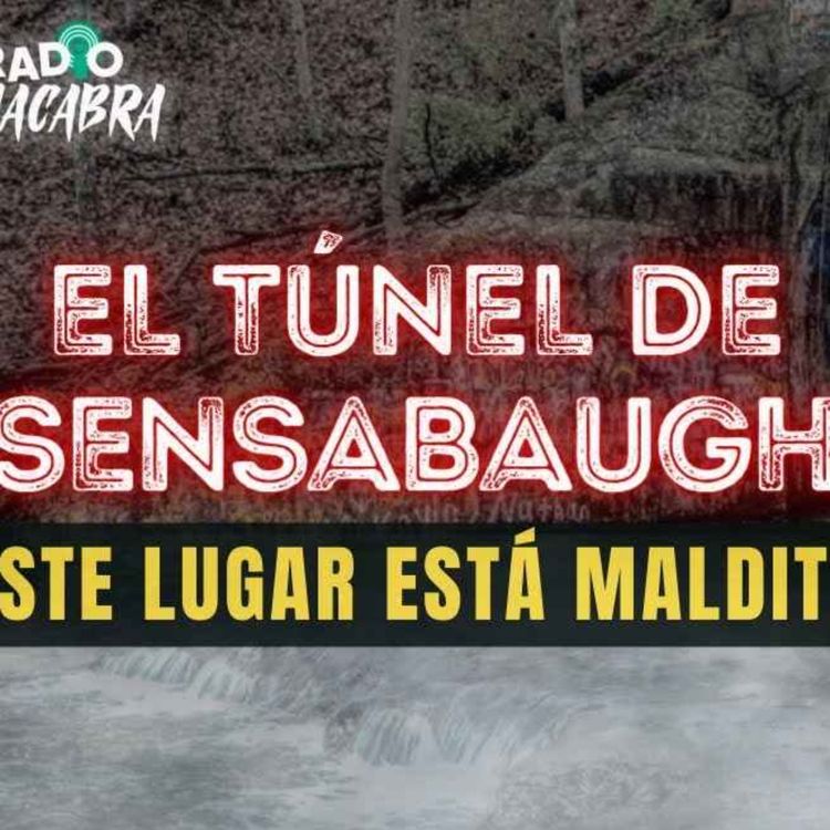 cover art for EL TÚNEL SENSABAUGH (Radio Macabra #128)