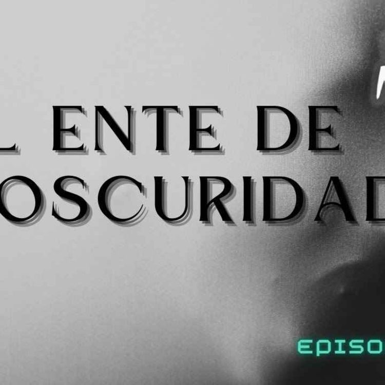 cover art for El Ente de La Oscuridad (Radio Macabra 152)