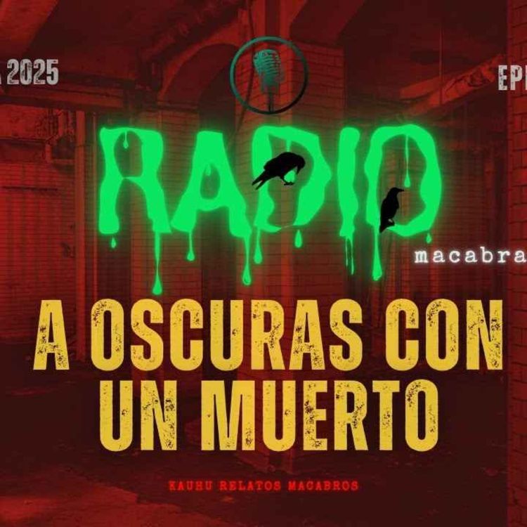 cover art for A Oscuras Con Un Muerto (Radio Macabra)