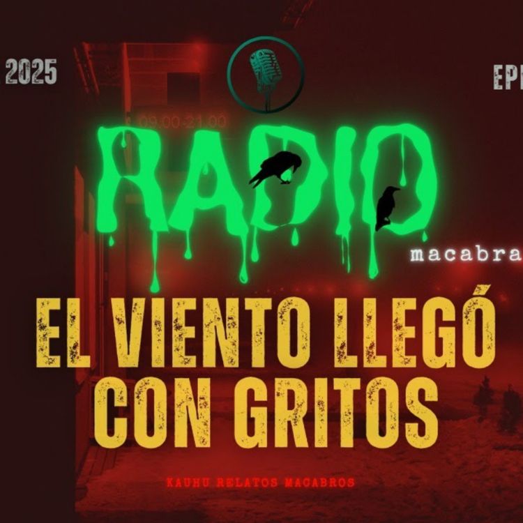 cover art for El Viento Llego Con Gritos (Radio Macabra)