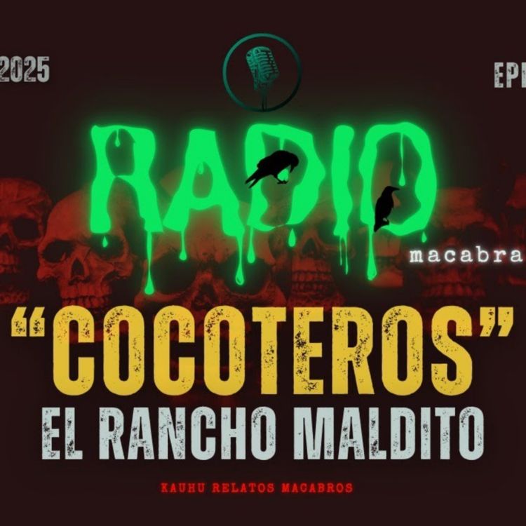 cover art for Cocoteros: El Rancho Maldito (Radio Macabra)
