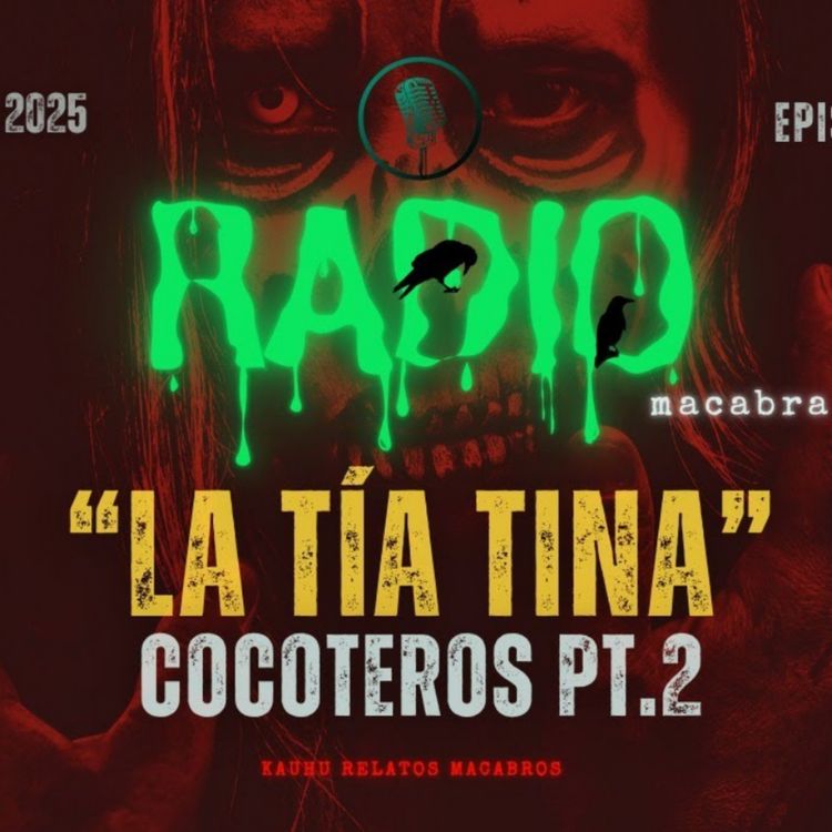 cover art for Cocoteros: La Tía Tina (Radio Macabra)