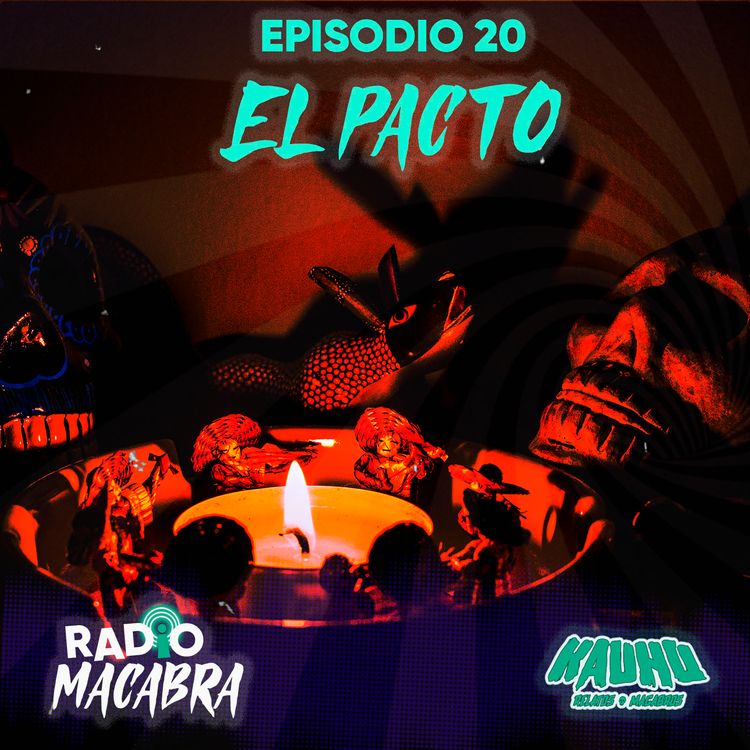 cover art for Radio Macabra #20 El Pacto (Historias De Terror)