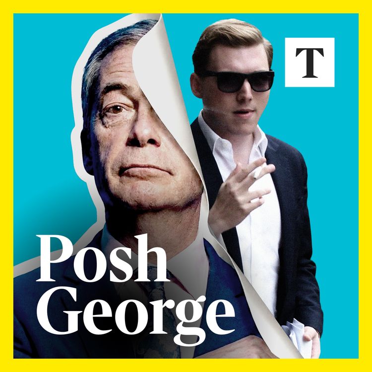 cover art for Nigel Farage and Posh George: why it matters
