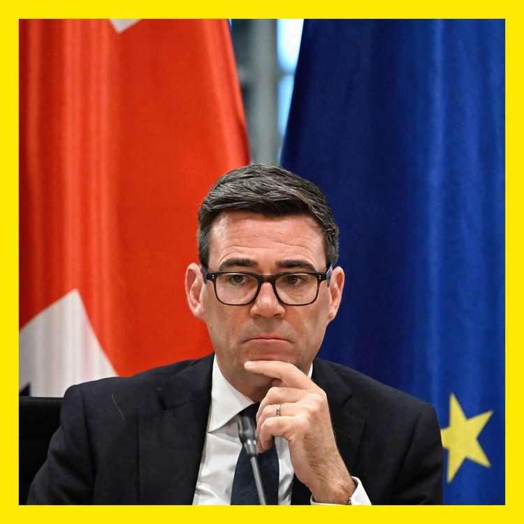 cover art for Burnham brings back Brexit wars: what’s the strategy?