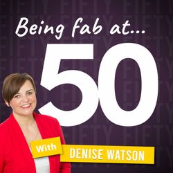 cover art for Being Fab At 50