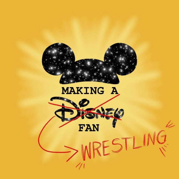 cover art for Birthday Special: Making a Wrestling Fan