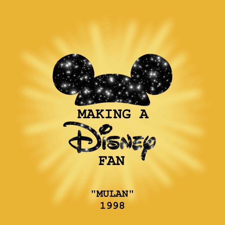 cover art for Episode Twenty Two: Mulan