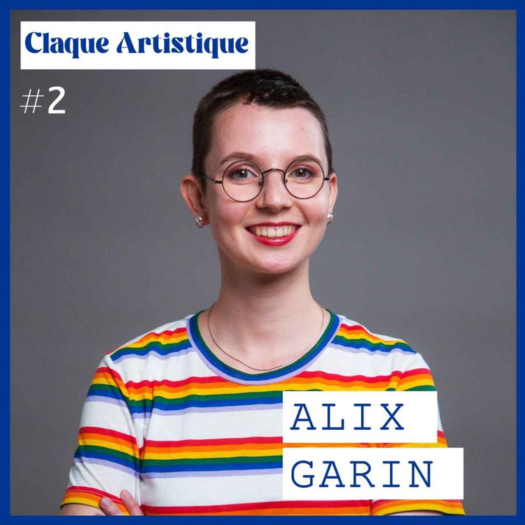 cover art for Alix Garin – Les secrets d'une 1ère BD qui cartonne ! Une plongée dans le tourbillon de la création.