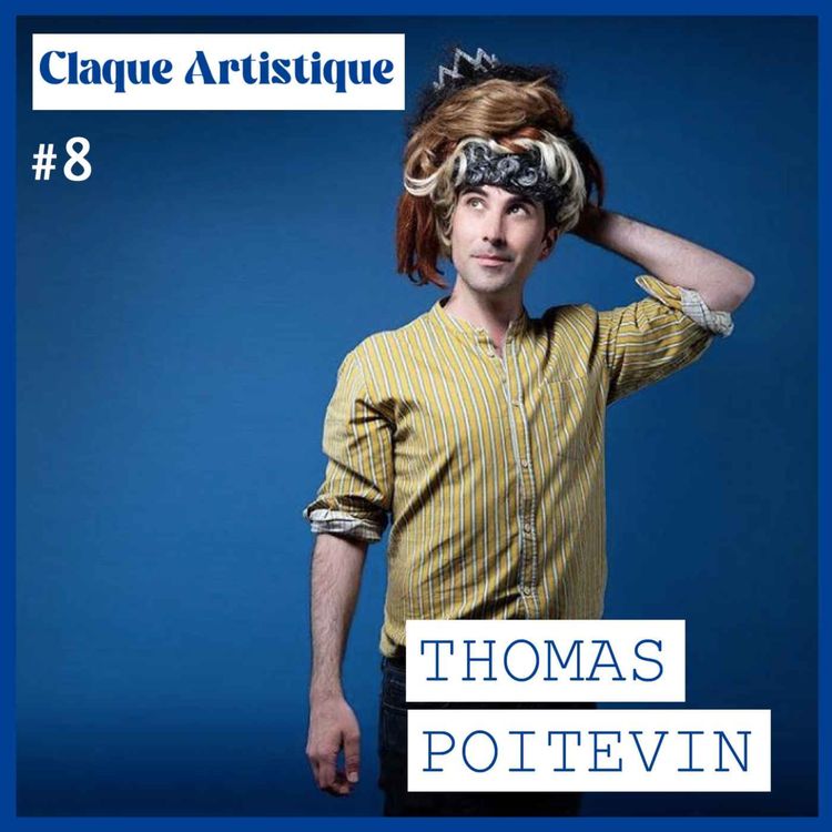 cover art for Thomas Poitevin - Instagram, théâtre, cinéma : secrets de création d’un homme génialement inspiré