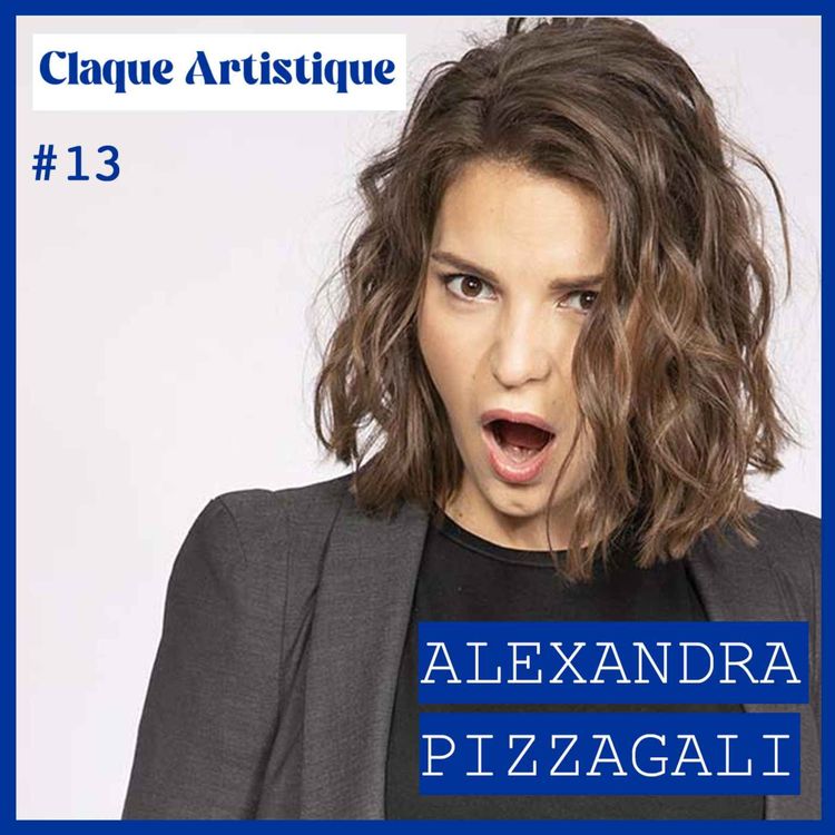 cover art for Alexandra Pizzagali - Humour noir jubilatoire et audace folle !