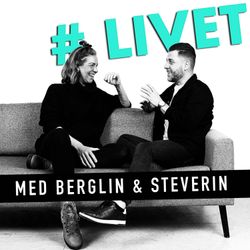 cover art for #LIVET med Berglin & Steverin