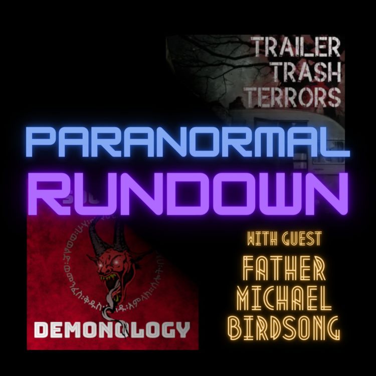 cover art for Paranormal Rundown with Father Birdsong